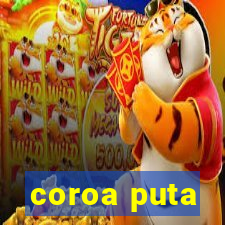 coroa puta